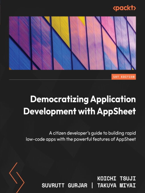 Title details for Democratizing Application Development with AppSheet by Koichi Tsuji - Wait list